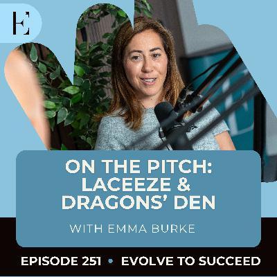 On The Pitch: Laceeze & Dragons' Den, with Emma Burke