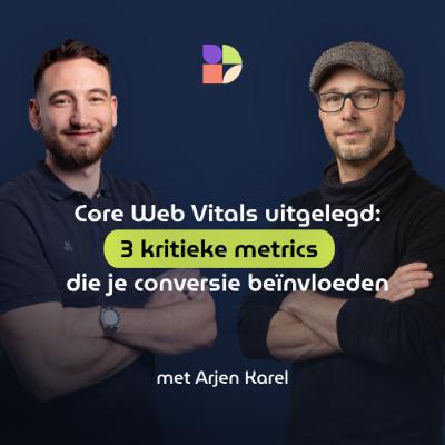 Core Web Vitals uitgelegd: 3 kritieke metrics die je conversie beïnvloeden