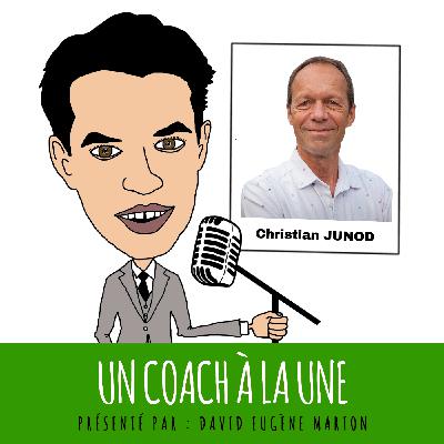 Un Coach À La Une® N°34 : Coacher la relation à l'Argent  / Christian JUNOD