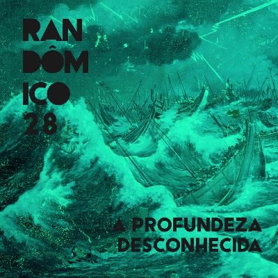 28. A profundeza desconhecida