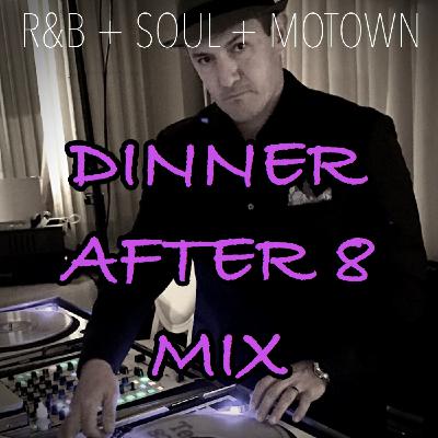 Episode 42: Dinner After 8 Mix Episode 42: Dinner After 8 Mix
