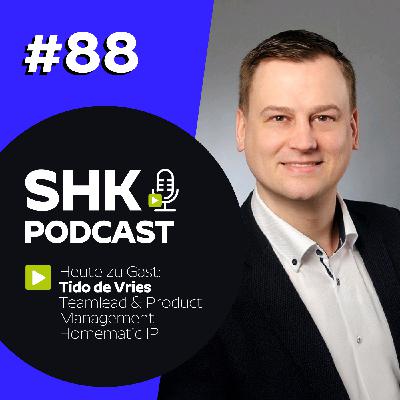 SHK Podcast #88 - Smart, einfach, effizient: Homematic IP im SHK-Handwerk SHK Podcast #88 - Smart, einfach, effizient: Homematic IP im SHK-Handwerk