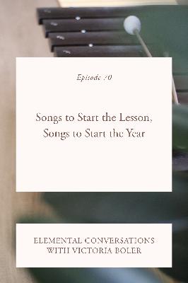 Songs to Start the Lesson, Songs to Start the Year
