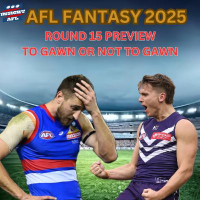AFL Fantasy | Round 14 Review | To Gawn Or Not To Gawn
