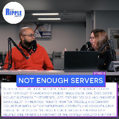 Not Enough Servers Not Enough Servers