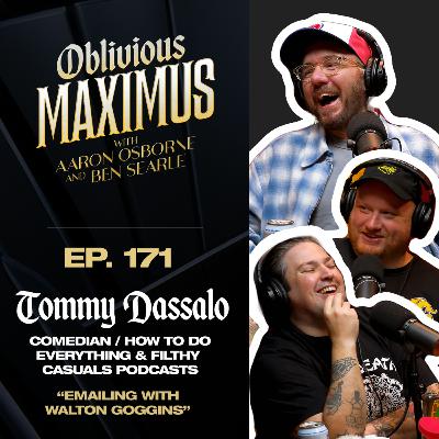 Emailing with Walton Goggins w/ Tommy Dassalo - Episode 171