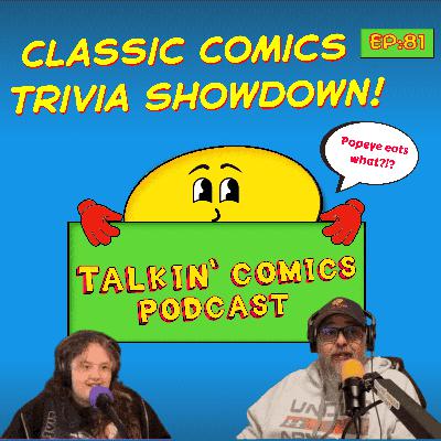 Comic Trivia Battles, Weekly Pulls & Indie Comics | Talking Comics Podcast