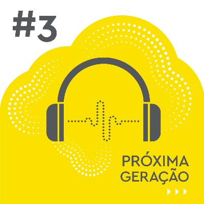 Esclareça suas dúvidas sobre #APróximaGeração!