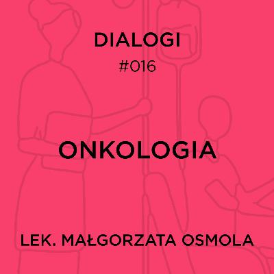 DIALOGI: Onkologia