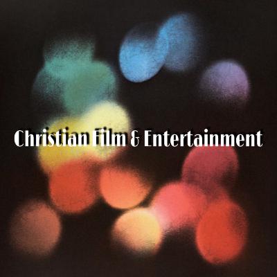 Episode #17: Christian Film & Entertainment W/ Jamie Episode #17: Christian Film & Entertainment W/ Jamie