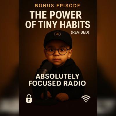 The Power of Tiny Habits (Revised) | Micro Wins, Big Shifts & Sobriety Tools The Power of Tiny Habits (Revised) | Micro Wins, Big Shifts & Sobriety Tools