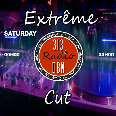 313 DBN Radio - EXTREME CUT - D-Former (Samedi 18 Mai 2024) 313 DBN Radio - EXTREME CUT - D-Former (Samedi 18 Mai 2024)
