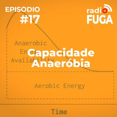 ep#17- Capacidade anaeróbia