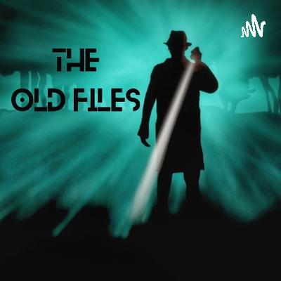The Old Files (Trailer)