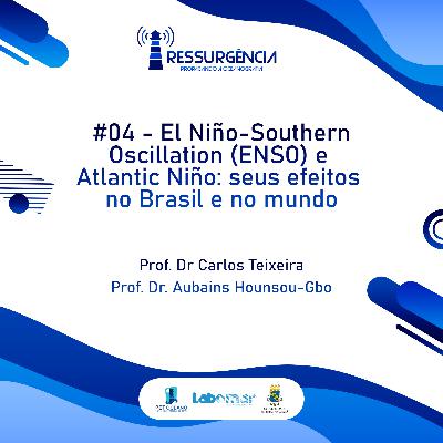 El Niño-Southern Oscillation (ENSO) e Atlantic Niño: seus efeitos no Brasil e no mundo