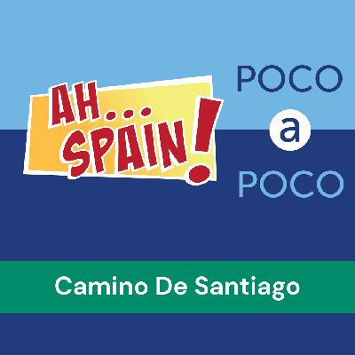 Poco A Poco: Camino De Santiago