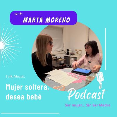 Episodio 4: Mujer soltera...bebé desea
