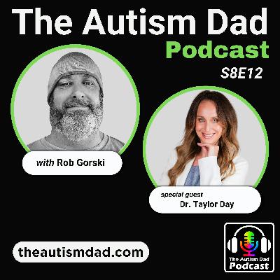 Understanding Autism in Girls with Dr. Taylor Day (S8E12)