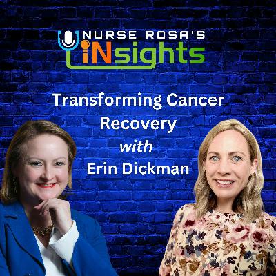 Ep 36: Transforming Cancer Recovery with Dr. Erin Dickman Ep 36: Transforming Cancer Recovery with Dr. Erin Dickman