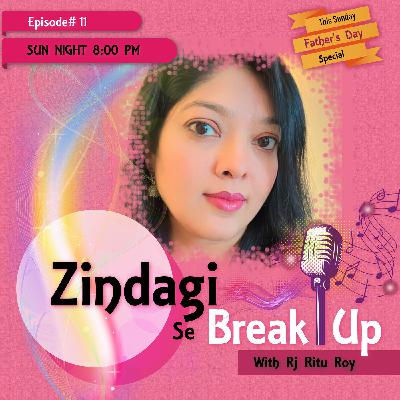 Zindagi Se Break - This Sunday Father's Day Special