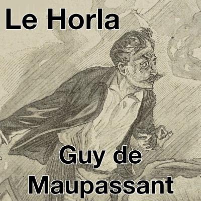 Le Horla - Guy de Maupassant