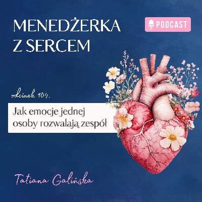 Jak emocje jednej osoby rozwalają zespół
