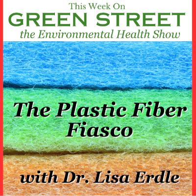 The Plastic Fiber Fiasco - with Dr. Lisa Erdle
