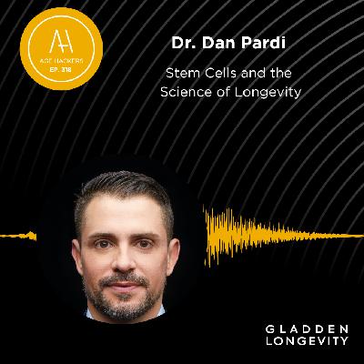 Stem Cells and the Science of Longevity - Episode 318