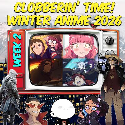 OFF DA BINGE EPISODE 63 | Winter Anime 2026 Week 2 - THE GANG IS ALL HERE!