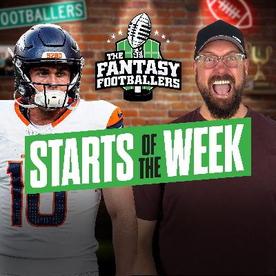 Starts of the Week + Week 1 Breakdown, It’s Football Time! - Fantasy Football Podcast for 9/4