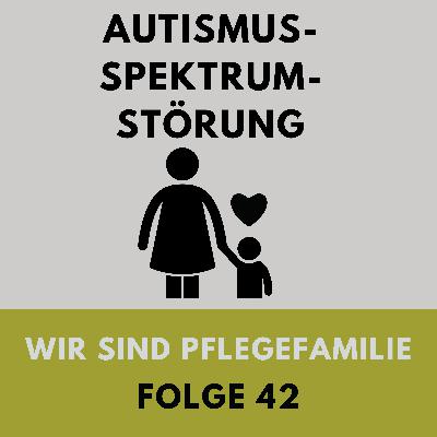 42 Autismus- Spektrum-Störung