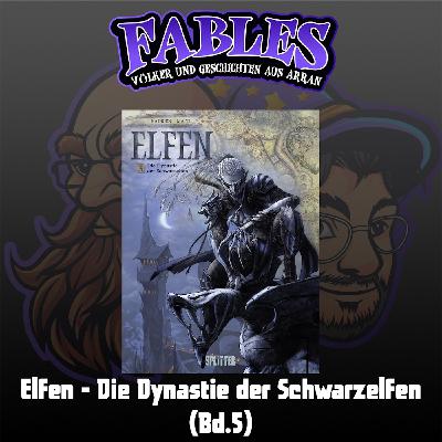 Ep. 5: Elfen - Die Dynastie der Schwarzelfen (Bd.5) Ep. 5: Elfen - Die Dynastie der Schwarzelfen (Bd.5)