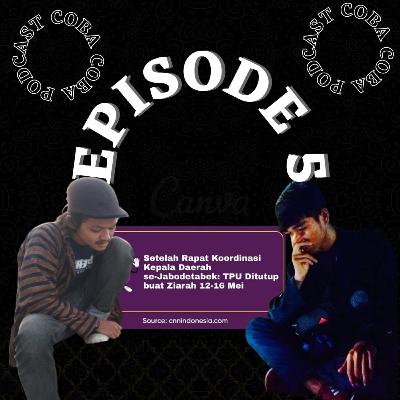 Eps - 5, Larangan buat ziarah ke makam, apa kabar para Yahteam? Eps - 5, Larangan buat ziarah ke makam, apa kabar para Yahteam?