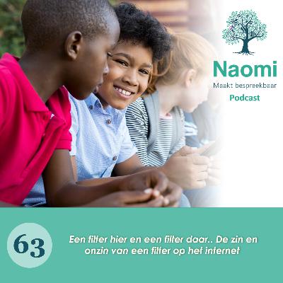 #63 - Een filter hier en een filter daar.. De zin en onzin van een filter op het internet #63 - Een filter hier en een filter daar.. De zin en onzin van een filter op het internet
