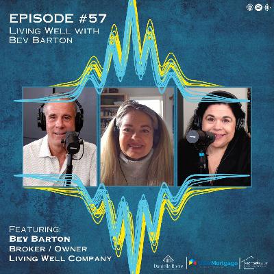 57: Living Well with Bev Barton 57: Living Well with Bev Barton