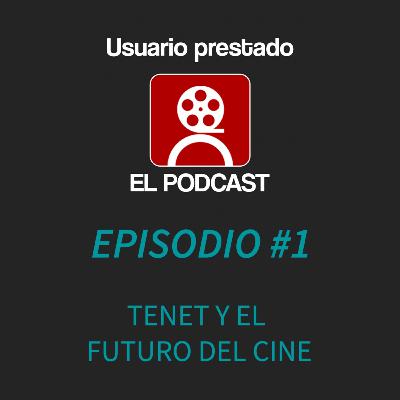 Tenet y el Futuro del Cine