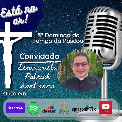 05. Verbum Salutis - 5º Domingo do Tempo da Páscoa