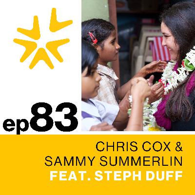 83 | Investing in Relationship and Life Changing Impact through Child Sponsorship with Steph Duff of Back2Back Ministries