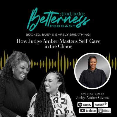 S6 EP2 Booked, Busy & Barely Breathing: How Judge Amber Masters Self-Care in the Chaos