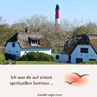 #15 „Ich war da auf einem spirituellen Seminar“