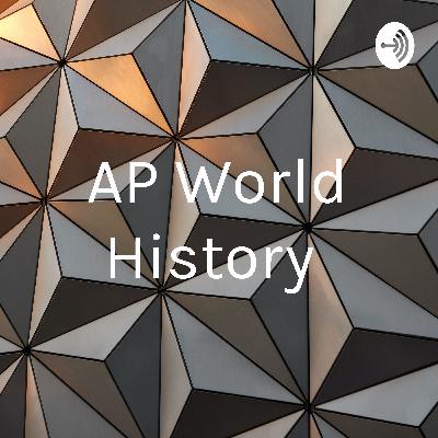 Revolutions Podcast AP World History