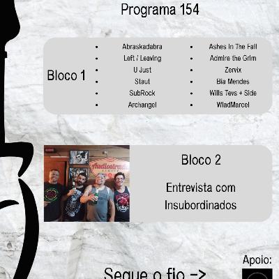Rock no Pinheiro #154 - Entrevista com Insubordinados