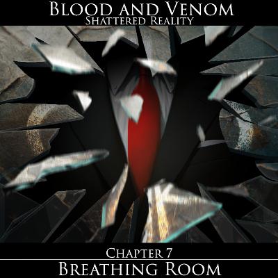 E13 | Blood and Venom - Breathing Room