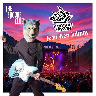Jean-Ken Johnny - MAN WITH A MISSION