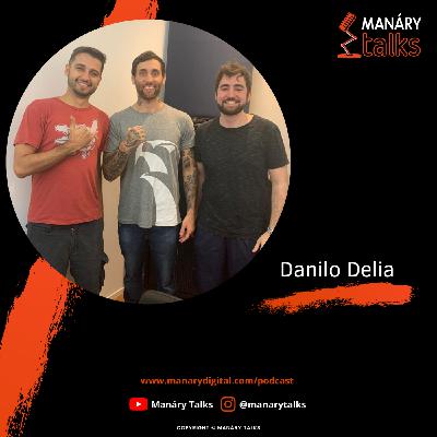 Episódio #04 – Danilo Delia