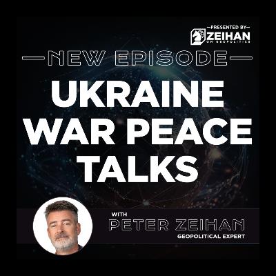 Ukraine War Peace Talks || Peter Zeihan Ukraine War Peace Talks || Peter Zeihan