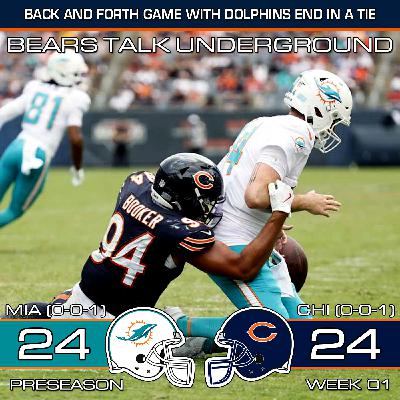 Preseason Week One Review - Bears & Dolphins Tie