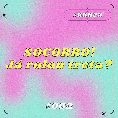 #02 Já tem BIG TRETA no BBB 23!