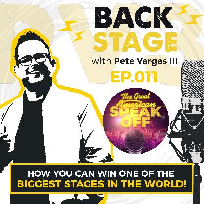 How You Can Win One of The Biggest Stages In The World! | The Great American Speak Off  - EP.011 How You Can Win One of The Biggest Stages In The World! | The Great American Speak Off  - EP.011