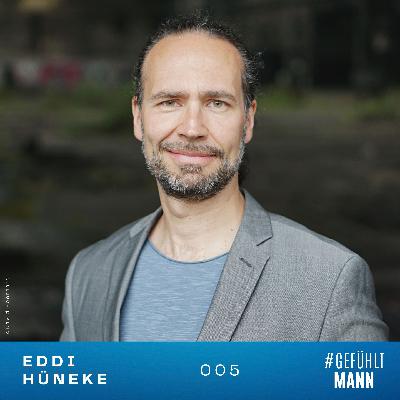 005 | Eddi Hüneke – Hast du dich lieb? 005 | Eddi Hüneke – Hast du dich lieb?
